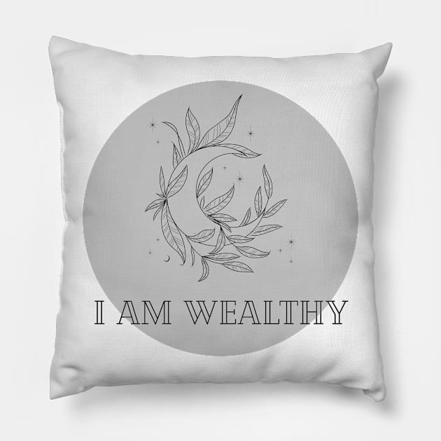 Affirmation Collection - I Am Wealthy (Gray) Pillow by Tanglewood Creations