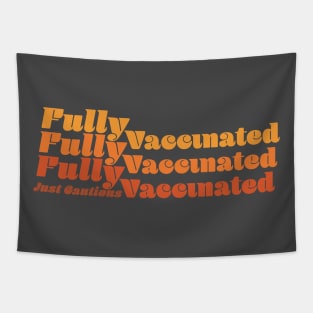 Fully, Fully Vaccinated Tapestry