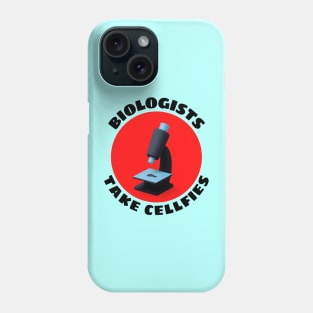 Biologists Take Cellfies | Selfies Pun Phone Case