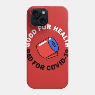 Bad for covid-19 Phone Case