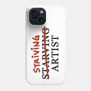 striving artist Phone Case