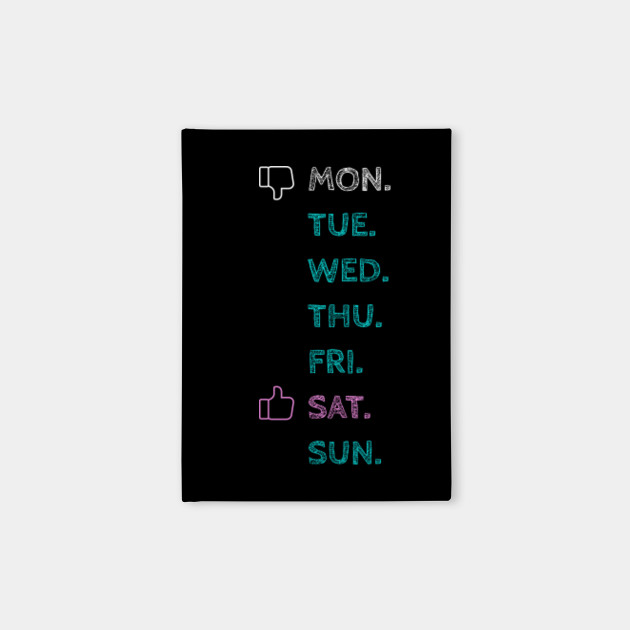 Day of week graphic like funny tee