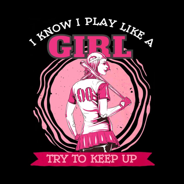 Play Like A Girl Baseball Softball Player by Magic Ball