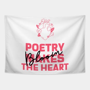 Poetry makes the Heart Bloom Tapestry