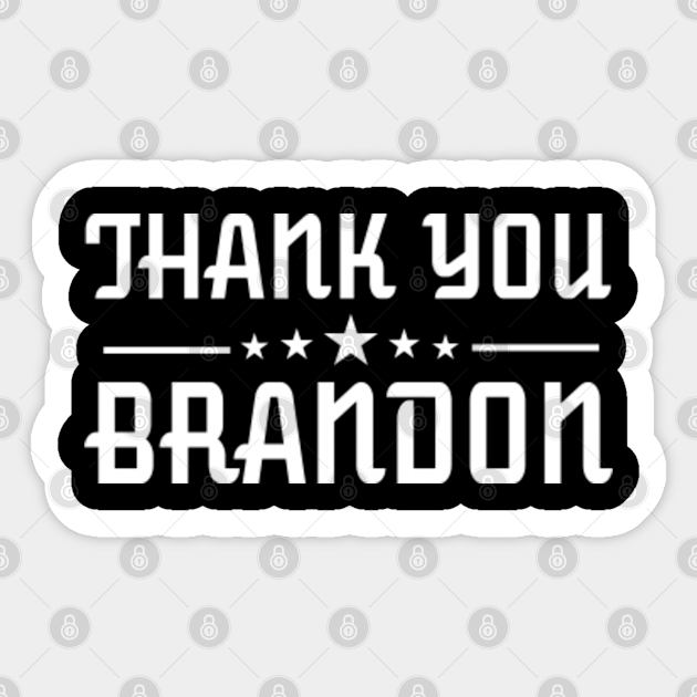 Thank You Brandon American Flag - Brandon - Sticker