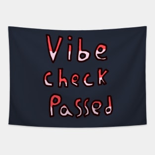 Vibe Check Passed - Red Tapestry