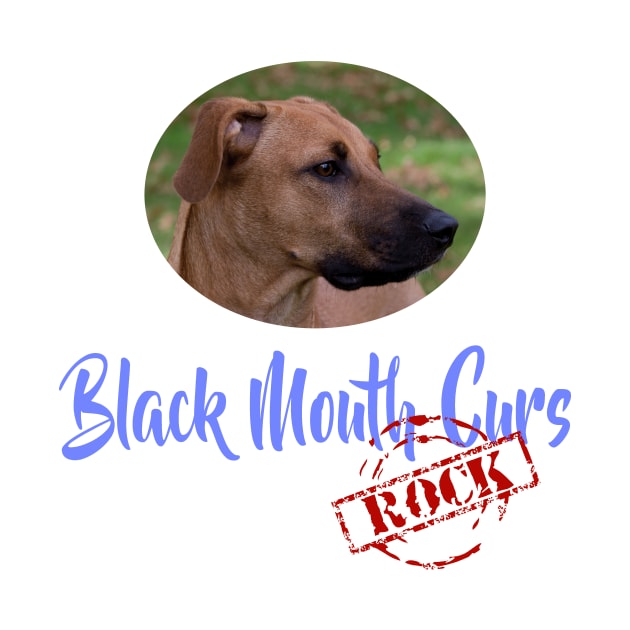 Black Mouth Curs Rock! by Naves