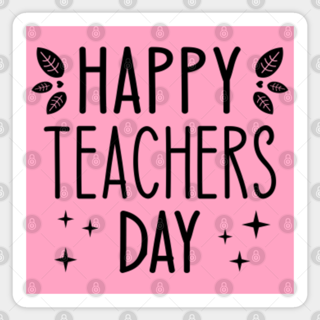 Happy Teachers Day Happy Teachers Day Gift Autocollant Teepublic Fr Happy Teachers Day Happy Teachers Day Gift Autocollant Teepublic Fr