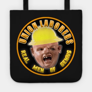 Union Laborers Real Men of Genius Tote