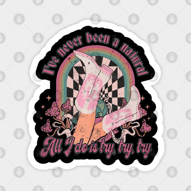 Graphic Vintage I've Never Been A Natural Funny Gifts Magnet by DesignDRart