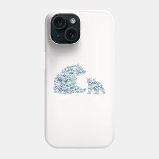 Bear Animal Wildlife Text Word Cloud Phone Case