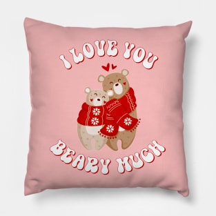 Valentine's Day I Love You Beary Much Be Mine Sweet Love Pillow