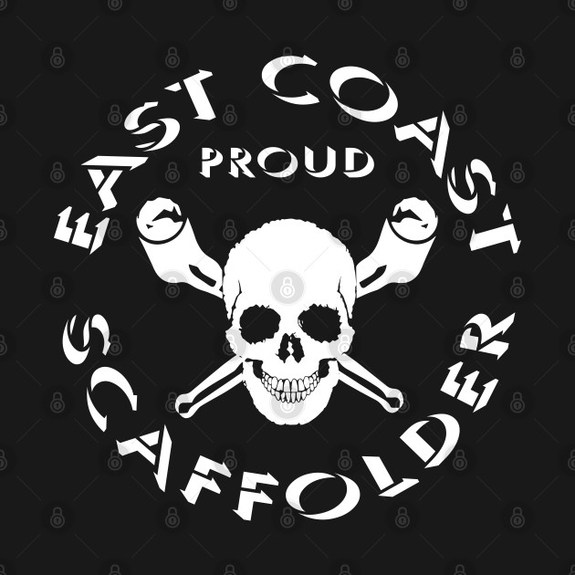 East Coast Scaffolder by Scaffoldmob