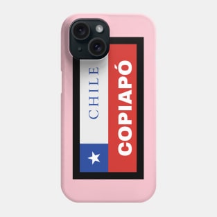 Copiapó City in Chilean Flag Phone Case