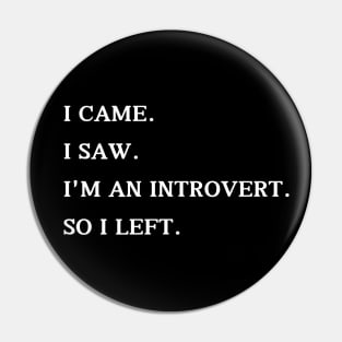 Introvert's Exit - Humorous Social Escape Pin