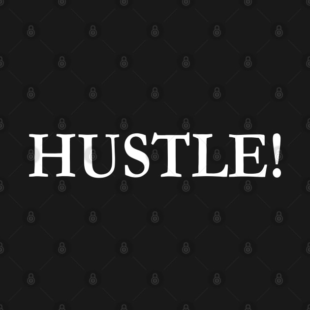 Hustle! by GaryVeeApparel