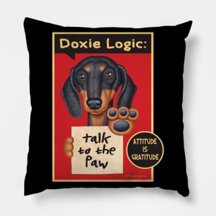 Funny doxie dog with Black Dachshund Talk to the Paw tee Pillow