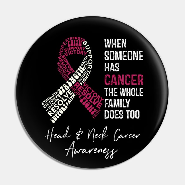 When Someone Has Cancer the Whole Family Does Too Head and Neck Cancer Awareness Pin by RW