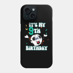 Funny It's My 9th Birthday 9 Years Old Soccer Ball Kids Phone Case