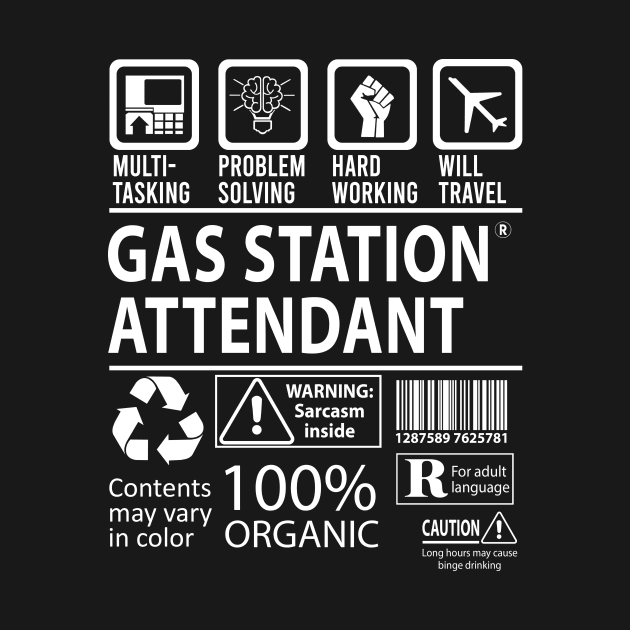 Gas Station Attendant T Shirt - MultiTasking Certified Job Gift Item Tee by Aquastal