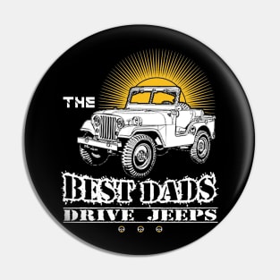 The Best Dads Drive Jeeps Father's Day Gift Papa Jeep Pin