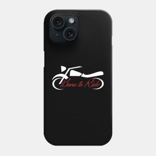 Born To Ride Phone Case