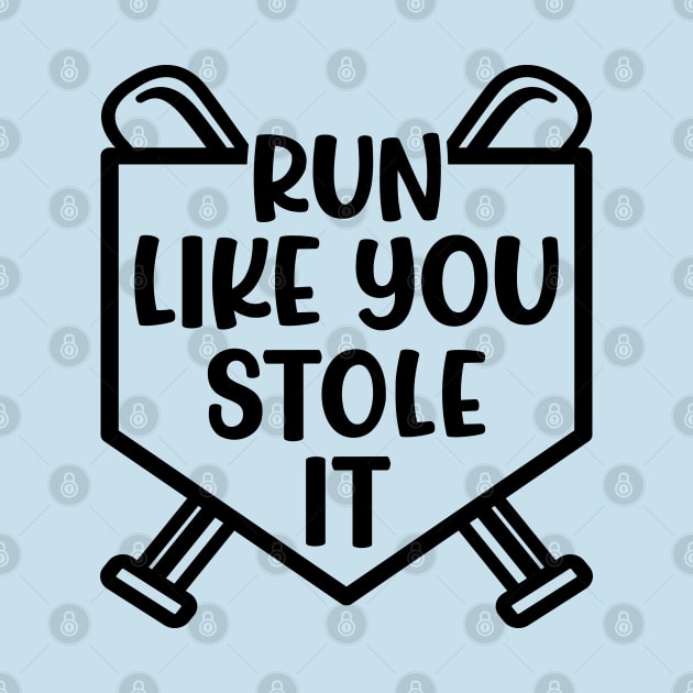 Run Like You Stole It Baseball Softball Funny Cute by GlimmerDesigns