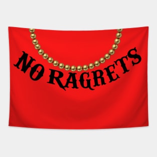 No Ragrets Tattoo Shirt Tapestry