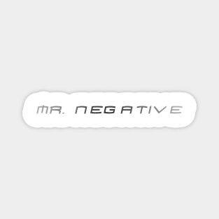 MR. NEGATIVE Magnet