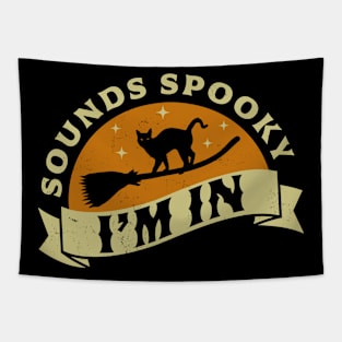 Sounds Spooky I'm In Funny Halloween Black Cat on a Broom Tapestry