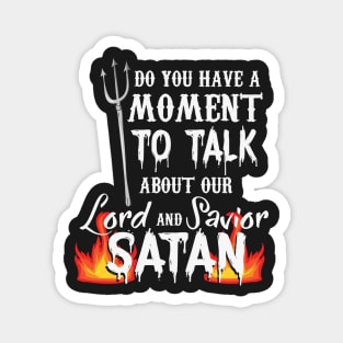 RELIGION / FUNNY STATEMENT GIFT: Our Lord and Savior Satan Magnet