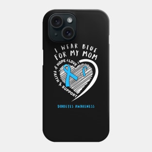 I Wear White For My Mom Diabetes Awareness Gift Phone Case