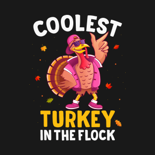 Happy Thanksgiving Day Funny Coolest Turkey In The Flock Costume T-Shirt