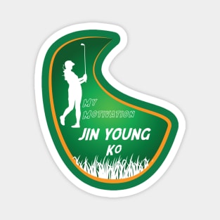 My Motivation - Jin Young Ko Magnet