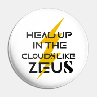 head up in the clouds like zeus Pin