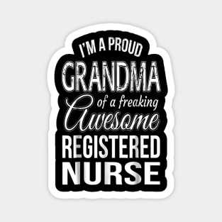 I'm a proud grandma of a freaking awesome registered nurse Magnet