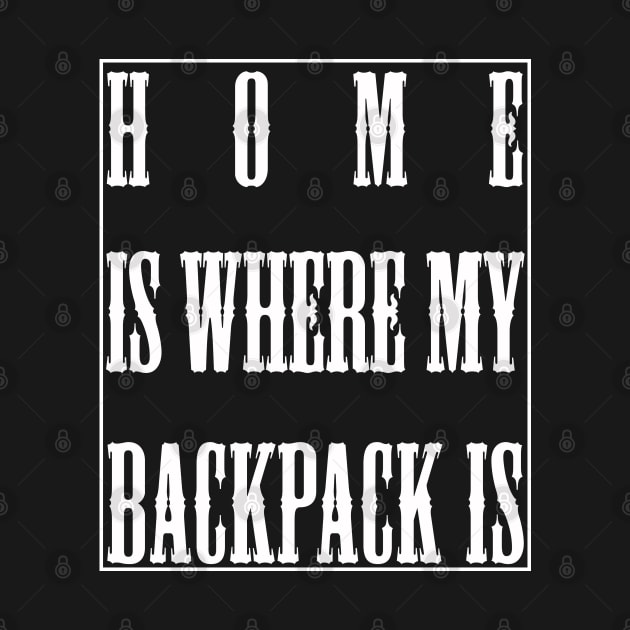 Home Is Where My Backpack Is by lmohib