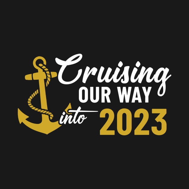 Cruising Our Way into 2023 Cruise Cruising Our Way Into 2023 T