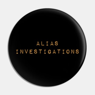 Alias Investigations Pin