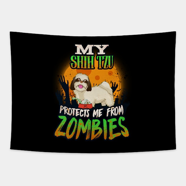 My Shih Tzu Protects Me From Zombies - Gift For Shih Tzu Owner Shih Tzu,Chrysanthemum Dog,Chinese Lion Dog, Lover Tapestry by HarrietsDogGifts