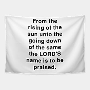 Psalm 113:3  Bible Verse Typography KJV Tapestry