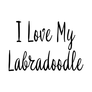 I Love My Labradoodle T-Shirt