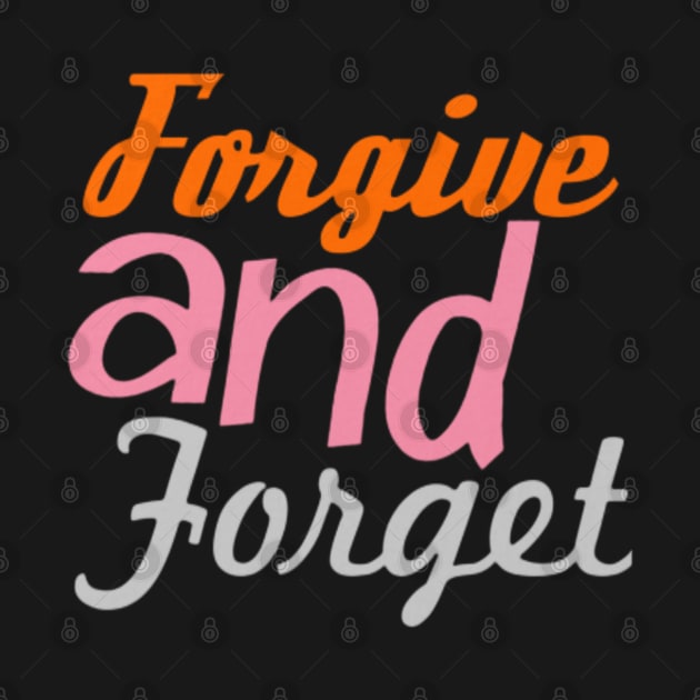 Forgive and Forget, Black by TeeTrandzz