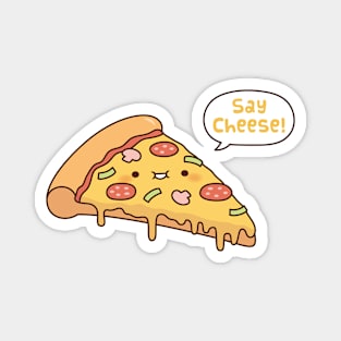 Cute Pizza Slice Say Cheese Funny Magnet