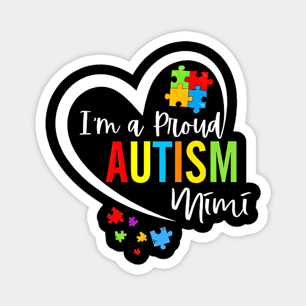 I'm A Proud Autism Mimi Heart Autism Awareness Puzzle Magnet by Tagliarini Kristi