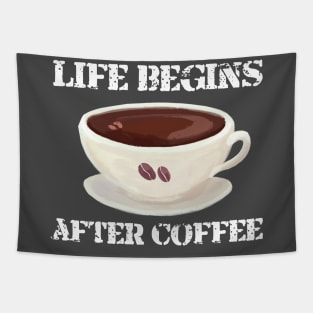 Life Begins After Coffee Tapestry