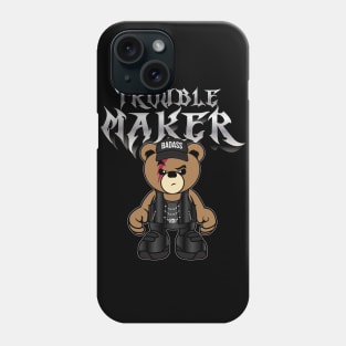 Troublemaker Teddybear Phone Case