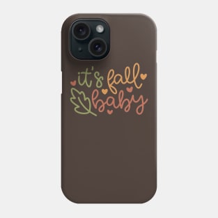 Its Fall Baby Phone Case