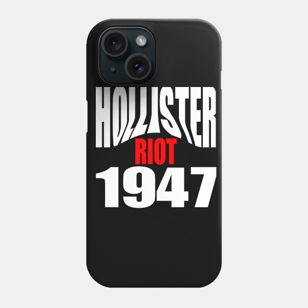 Hollister Riot 1947 Phone Case by Badsy