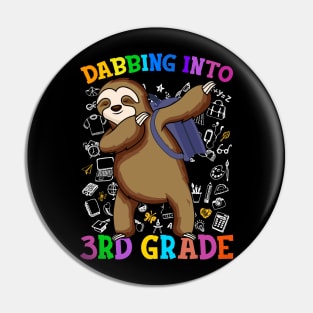 Dabbing Into 3rd Grade Sloth Shirt Back To School Gifts Pin